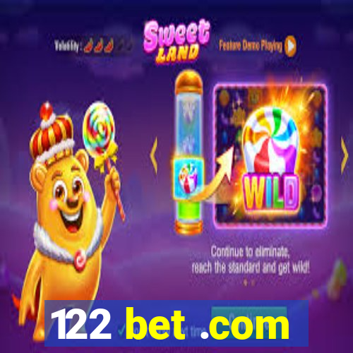 122 bet .com